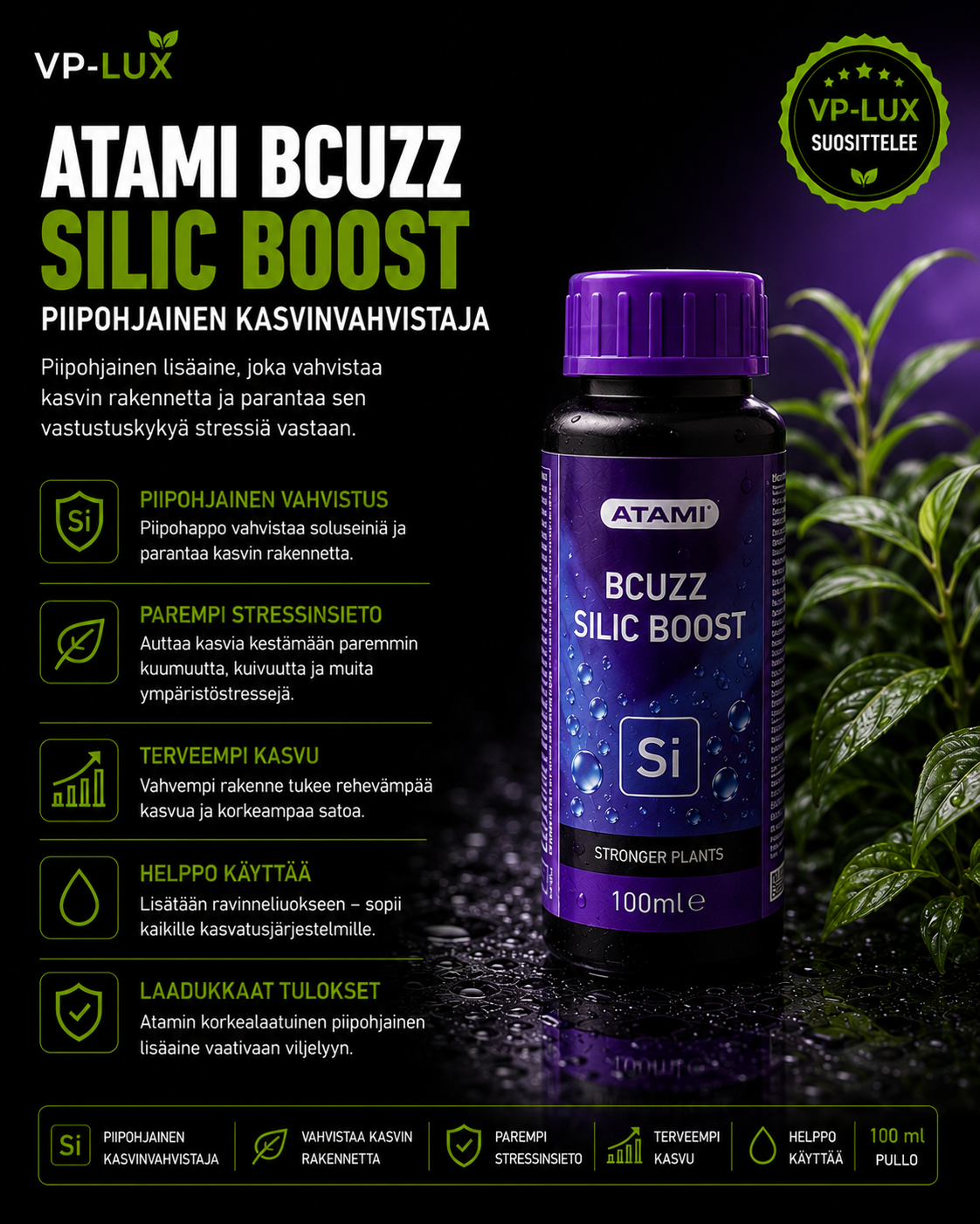 100 ml – Atami Bcuzz Silic Boost (piipohjainen kasvinvahvistaja)