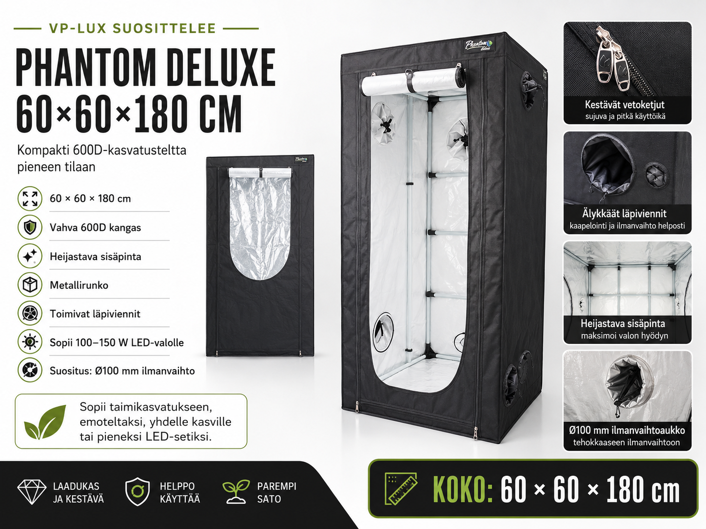 60 × 60 × 180 cm – kasvatusteltta – Phantom Deluxe (600D)