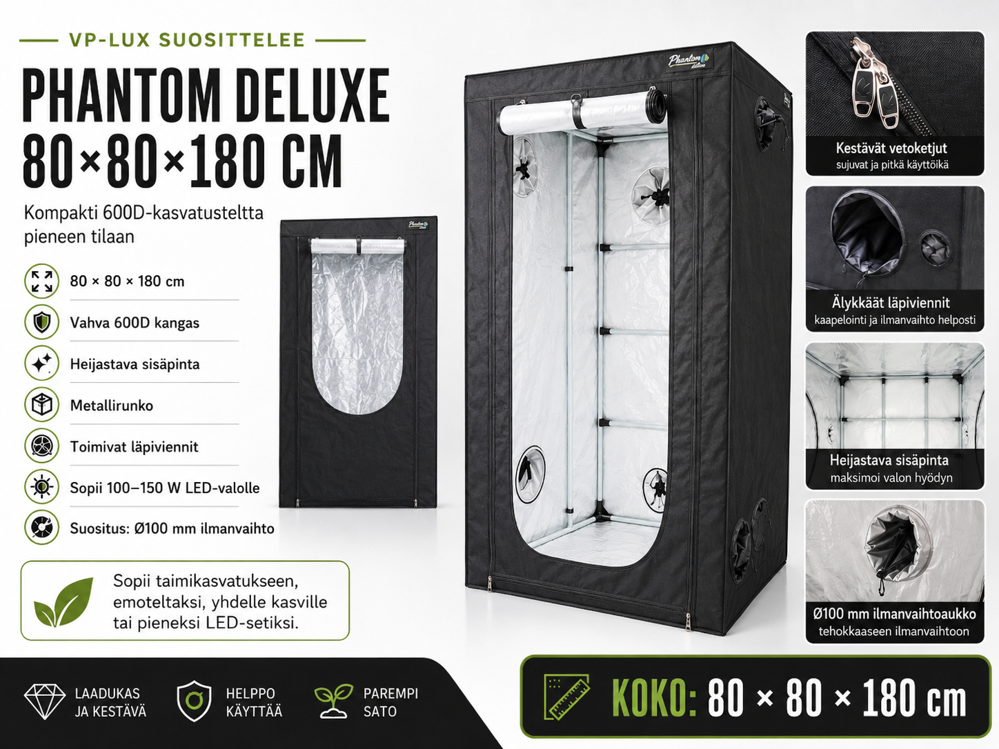 80 × 80 × 180 cm – kasvatusteltta – Phantom Deluxe (600D)